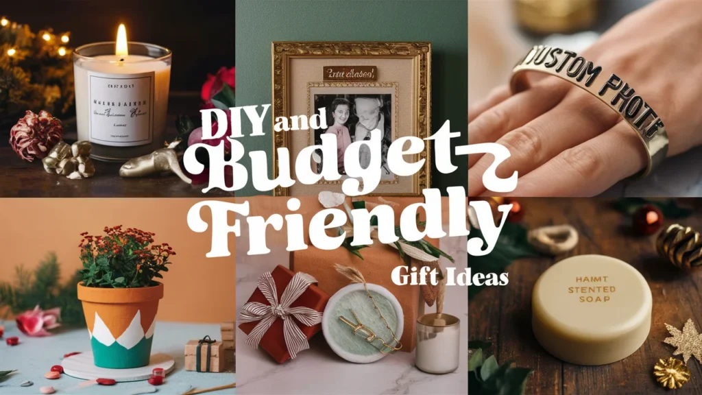 DIY and Budget-Friendly Gift Ideas