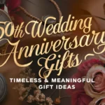 50th Wedding Anniversary Gifts