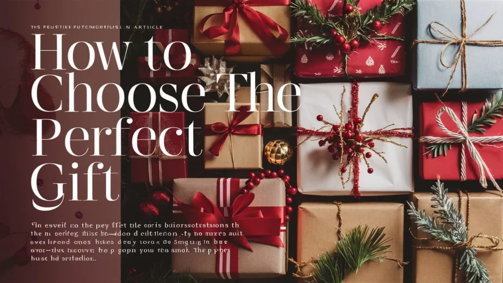 How to Choose the Perfect Gift