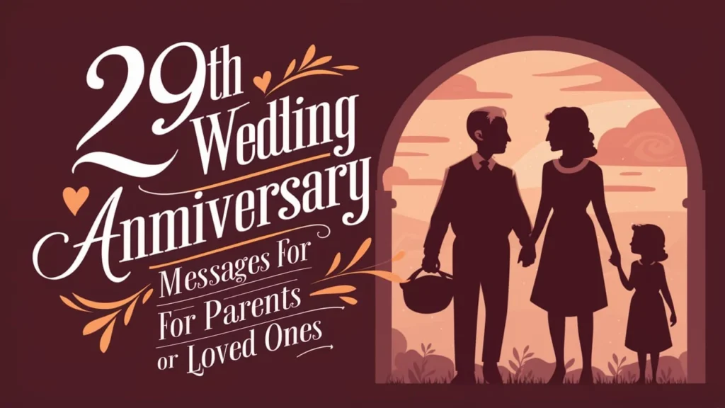 29th Wedding Anniversary Messages for Parents or Loved Ones