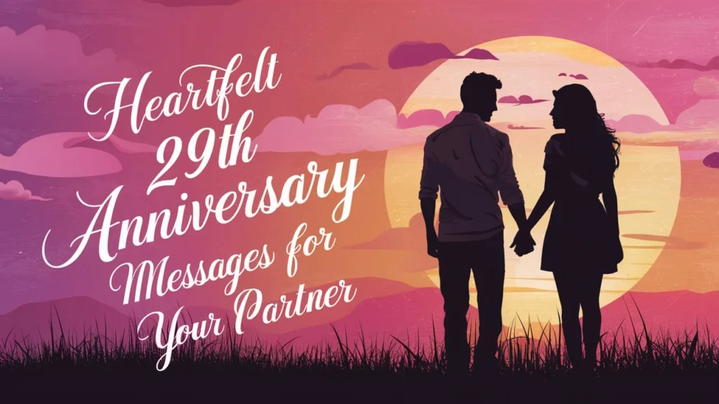 Heartfelt 29th Anniversary Messages for Your Partner